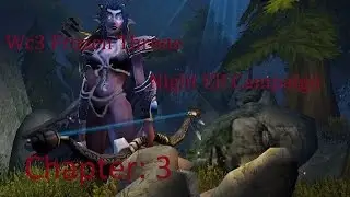 Warcraft 3 Frozen Throne: Night Elf Chapter 2 Multiplayer