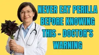 THE SECRET OF PERILLA LEAF – EAT WRONG, DAMAGE YOUR LIVER; EAT RIGHT, LIVE LONG