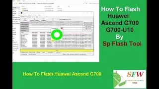 How To Flash Firmware huawei ascend G700 ,Sp Flash Tool