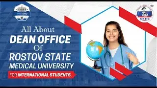 Dean Office of International Students at Rostov State Medical University | Official Representative