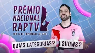 PRÊMIO NACIONAL RAP TV: CONHEÇA O EVENTO QUE SERÁ HISTÓRICO!