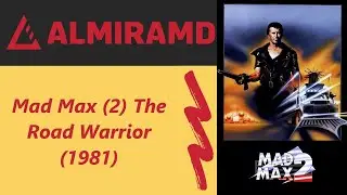 Mad Max (2) The Road Warrior - 1981 Trailer