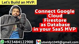 Connect Google Cloud Firestore as Database in your SaaS MVP