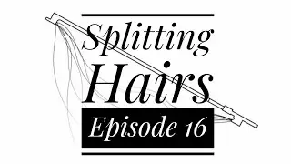 SPLITTING HAIRS EPISODE 16 - WHAT HAPPENS AFTER A PIECE IS PREMIERED?