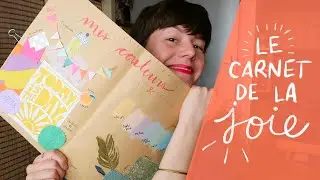 ☀️ Comment se créer un carnet de la joie ?☀️