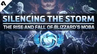 Silencing the Storm - The Rise and Fall Of Blizzard's MOBA