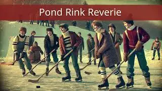 Pond Rink Reverie