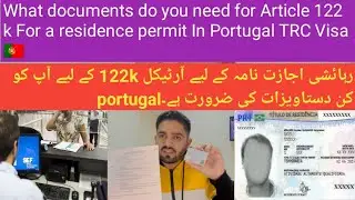 What documents do you need in sef Portugal |Article122K| for a Residence Card in Portugal |