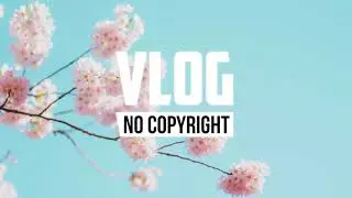 Atch - Journey (Vlog No Copyright Music)