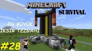 EN BÜYÜK İKSİR TEZGAHI! | Minecraft Türkçe Survival | Bölüm 28
