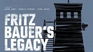 FRITZ BAUER’S LEGACY (Official Trailer)