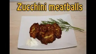 How to make - Zucchini meatballs