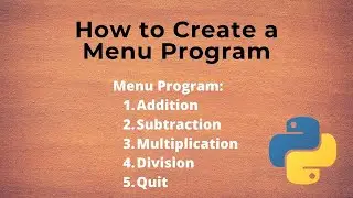How to Create a Menu Program in Python