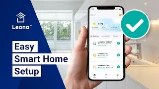 How to Set Up your Leona™ App and Smart Home Devices