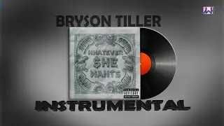 bryson tiller whatever she wants Instrumental
