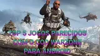 TOP 5 MELHORES JOGOS PARECIDOS COM O COD WARZONE PARA ANDROID - 2020