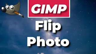 How to flip a photo in GIMP