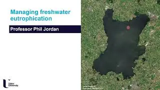 Managing Freshwater Pollution - Professor Phil Jordan