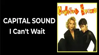 Capital Sound - I Can't Wait