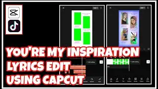 YOU'RE THE INSPIRATION Lyrics Edit with Pictures | With Overlay | Tiktok Trend | CapCut Tutorials