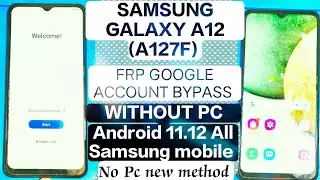 Samsung A12 Frp Bypass | Android 11/12 Without PC | New Method SM-A125F Frp Lock Bypass