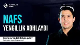 Nafs yengillik xohlaydi