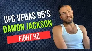 UFC Vegas 95's Damon Jackson Talks Mindset Change and Matchup Against Chepe Mariscal