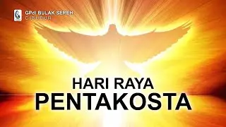Ibadah Hari Raya Pentakosta I - GPdI Bulak Sereh (23/5/2021)