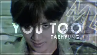 ☾Taehyung//you too