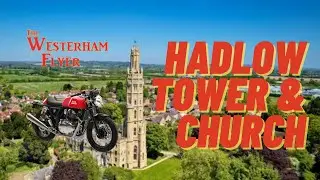 The Westerham Flyer - Hadlow Church & Tower