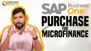 SAP B1 Purchase for Microfinance | Emerging Alliance