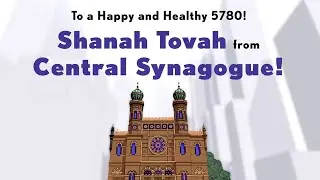 Happy 5780! Shanah Tovah to Central Synagogue’s Live Stream Community