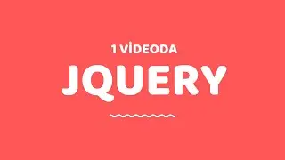 1 Videoda JQuery Öğren!