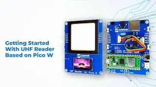 Getting Started with UHF Reader Powered By Pico - SB Components