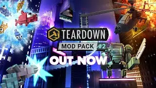Teardown - Mod Pack #2 Update
