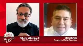 Inspira: Interview with Beto Huerta, President of Salsa Street, Inc.