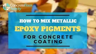 How to Mix Multiple Metallic Epoxy Pigments for a Floor Coating