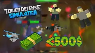 Tower Defense Simulator but all towers are 500 cash and under | Roblox TDS