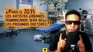 ¿Para el 2035 los artistas urbanos dominicanos sera los próximos doctores?