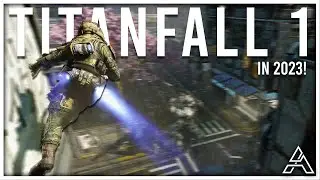 Titanfall 1 is Still Playable and It's a Blast!