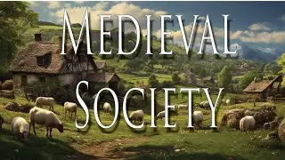 Medieval Society