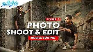 SHOOT and EDIT episode-4 | MOBILE PHOTO EDITING | PHOTO POSES | 
