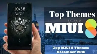 10 Best Themes for MIUI 8 2017 | | Top Themes for Redmi Note 4, Redmi 4A