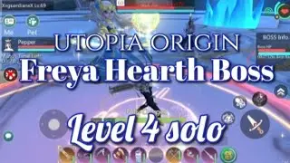 Utopia Origin Freya Hearth Boss lvl.4 solo #utopiaorigin #utopia_origin