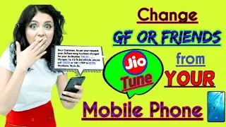 How to change ur gf or friends jiotune form ur phone(NEW TRICKS)