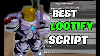 *NEW* BEST LOOTIFY SCRIPT GUI // (AUTOFARM, INF CASH, AUTOROLL)