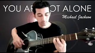 Michael Jackson - You Are Not Alone - Fingerstyle Guitar Cover - Jonathan Ardico