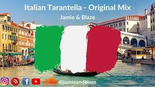 Italian Tarantella -Jamie & Blaze (Original Mix) Official Audio