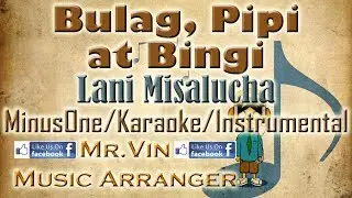 Bulag, Pipi At Bingi - Lani Misalucha - MinusOne/Karaoke/Instrumental HQ