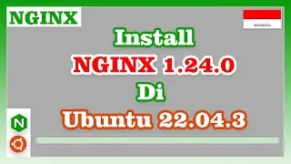 Install Nginx 1.24.0 di Ubuntu 22.04.3